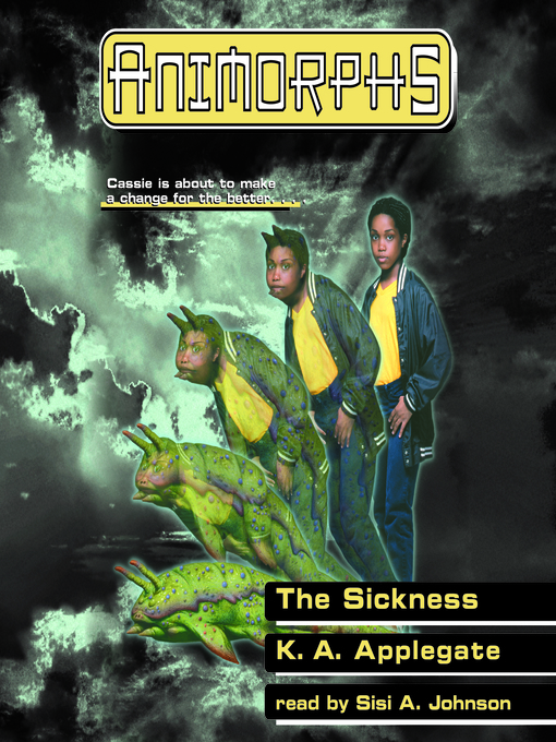 Title details for Sickness by K. A. Applegate - Available